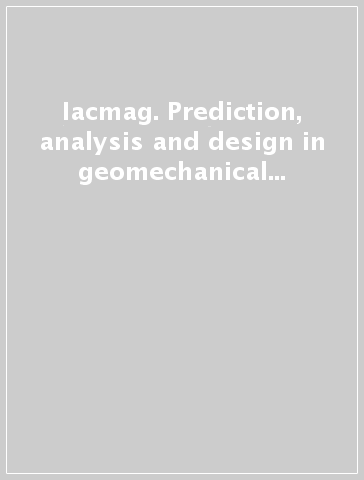 Iacmag. Prediction, analysis and design in geomechanical application