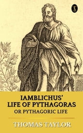 Iamblichus  Life of Pythagoras, Or Pythagoric Life