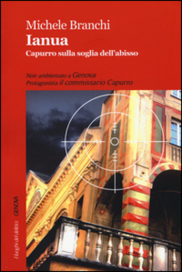 Ianua. Capurro sulla soglia dell'abisso - Michele Branchi