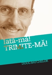 Iata-ma trimite-ma