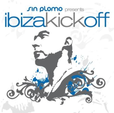 Ibiza kick off - AA.VV. Artisti Vari