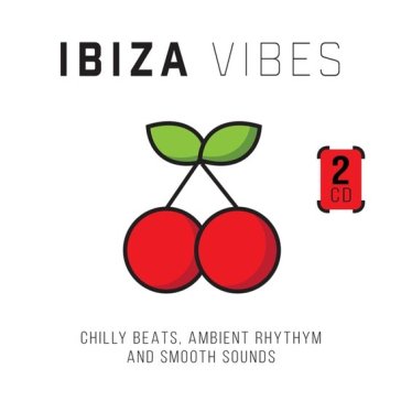 Ibiza vibes - chilly beats, ambient - AA.VV. Artisti Vari