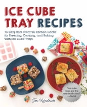 Ice Cube Tray Recipes