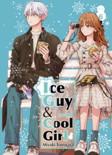 Ice guy & cool girl. 6. - Miyuki Tonogaya