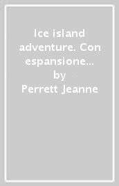 Ice island adventure. Con espansione online