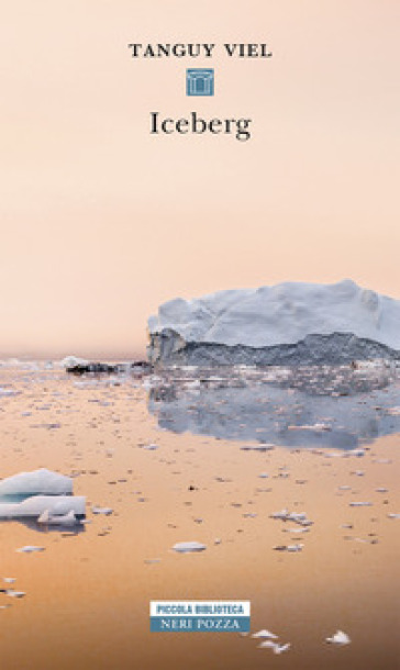 Iceberg - Tanguy Viel