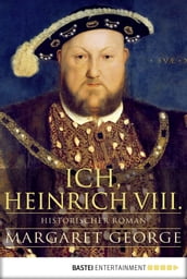 Ich, Heinrich VIII.
