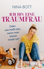 Ich bin eine Traumfrau  oder wie heißt das, wenn man immer müde ist?