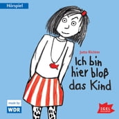 Ich bin hier bloß das Kind