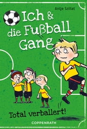 Ich & die Fußballgang (Band 2)