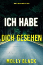 Ich habe dich gesehen (Ein Rylie-Wolf-FBI-Thriller Buch 3)