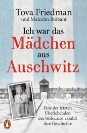 Ich war das Mädchen aus Auschwitz