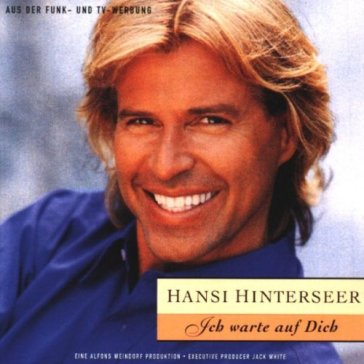 Ich warte auf dich - HANSI HINTERSEER