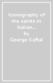 Iconography of the saints in Italian painting. 3: Iconography of the saints in the painting of north east Italy (Romagna, Emilia, Veneto)