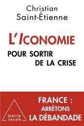 L  Iconomie pour sortir de la crise