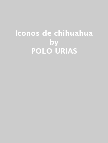 Iconos de chihuahua - POLO URIAS