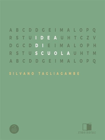 Idea Di Scuola - Silvano Tagliagambe