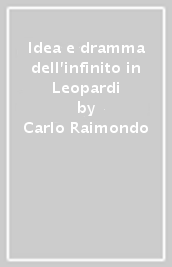 Idea e dramma dell infinito in Leopardi