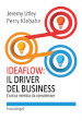 Ideaflow: il driver del business. L unica metrica da considerare