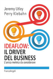 Ideaflow: il driver del business. L