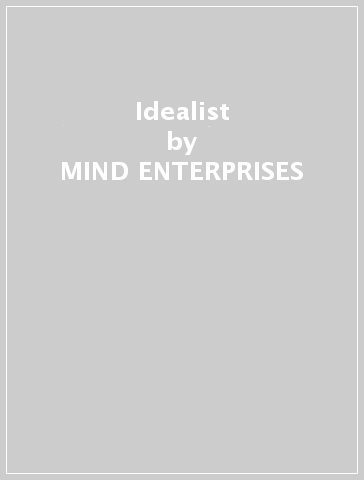 Idealist - MIND ENTERPRISES