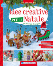 Idee creative per il Natale con materiale di recupero. Ediz. a colori