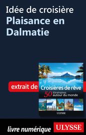 Idée de croisière - Plaisance en Dalmatie