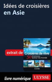 Idée de croisière en Asie