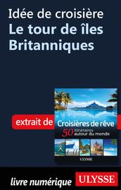 Idée de croisière - Le tour de îles Britanniques