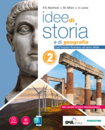 Idee di storia e di geografia. Per le Scuole superiori. Con e-book. Con espansione online. Vol. 2 - P. A. Manfredi - M. Alfieri - V. Leone