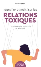 Identifier et maîtriser les relations toxiques