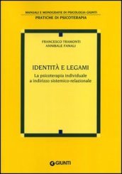 Identità e legami. La psicoterapia individuale a indirizzo sistemico-relazionale