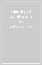 Identity of architecture
