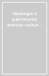 Ideologie e patrimonio storico-culturale nell età rivoluzionaria e napoleonica. A proposito del trattato di Tolentino. Atti del convegno (Tolentino, 18-21 sett. 1997