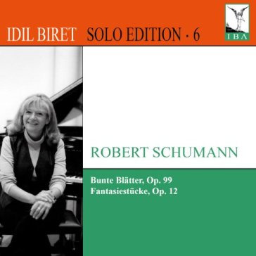 Idil biret solo edition 6 - Robert Schumann