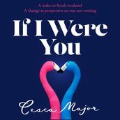 If I Were You: The new unforgettable novel of 2024 from the queen of  what if  love stories