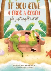 If You Give A Croc A Couch