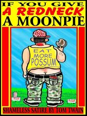 If You Give a Redneck a Moonpie