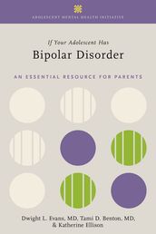 If Your Adolescent Has Bipolar Disorder