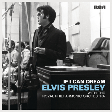 If i can dream elvis presley with the ro - Elvis Presley