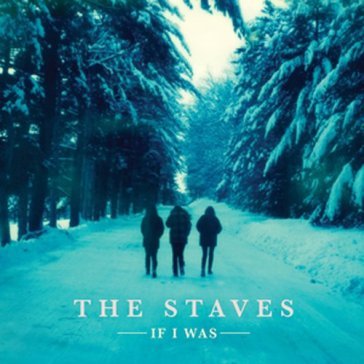 If i was - STAVES