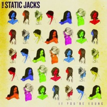 If you're young - THE STATIC JACKS