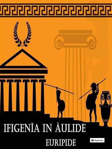 Ifigenìa in Àulide - Euripide