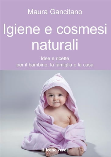 Igiene e cosmesi naturali - Maura Gancitano