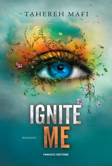 Ignite Me. Shatter Me vol. 3 - Tahereh Mafi