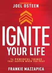 Ignite Your Life