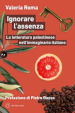 Ignorare l assenza. La letteratura palestinese nell immaginario italiano