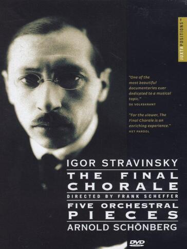 Igor Stravinsky / Arnold Schonberg - The Final Chorale / Five Orchestral Pieces - Frank Scheffer