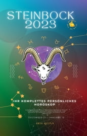 Ihr Vollständiges Steinbock 2023 Persönliches Horoskop