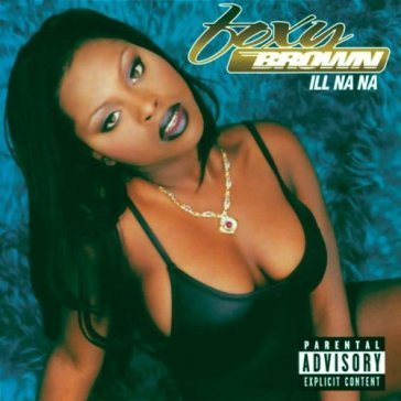 Ii na na explicit version - Foxy Brown